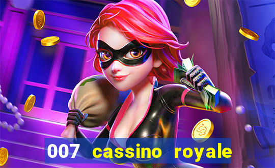 007 cassino royale dublado download